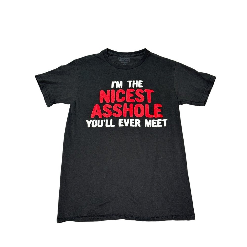 Spencers Shirt Unisex Small Im The Nicest AHole Youll Ever Meet Graphic Crewneck